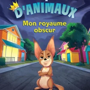 Complot d'animaux : N˚ 1 - Mon royaume obscur